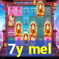 7y mel